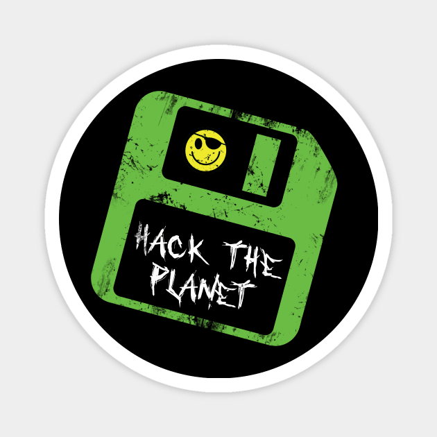 Hack The Planet Magnet by frazervarney